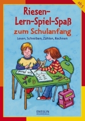 Riesen Lern-Spiel-Spa&szlig; zum Schulanfang - Lesen, Schreiben, Z&auml;hlen, Rechnen - Inge Krau&szlig;