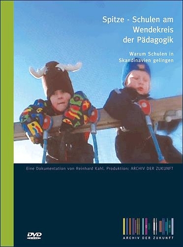Spitze - Schulen am Wendekreis der P&auml;dagogik - Reinhard Kahl