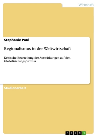 Regionalismus in Der Weltwirtschaft