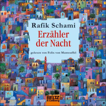 Erz&auml;hler der Nacht - Rafik Schami
