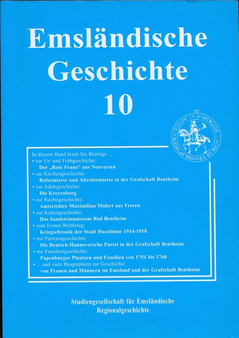Emsl&auml;ndische Geschichte 10 - Helmut Lensing, Franz-Josef B&ouml;ckermann, Gerrit Jan Beuker, Horst Heinrich Bechtluft, Hans Joachim Albers, Bernhard Fritze, Brunhilde Gr&ouml;nniger, Aloys Hake, Renate Dorweiler, Heinz Kleene, Zeno Kolks, Wilhelm R&uuml;lander, Johannes R&uuml;schen, Lieselotte Schmidt