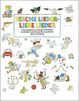 Freche Lieder - liebe Lieder