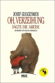 Oh, Verzeihung, sagte die Ameise