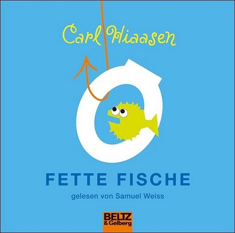 Fette Fische - Carl Hiaasen