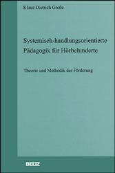 Systemisch-handlungsorientierte Pädagogik für Hörbehinderte