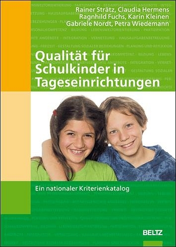 Qualit&auml;t f&uuml;r Schulkinder in Tageseinrichtungen - Rainer Str&auml;tz, Claudia Hermens, Ragnhild Fuchs, Karin Kleinen, Gabriele Nordt, Petra Wiedemann