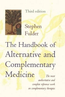 The Handbook of Alternative and Complementary Medicine - 