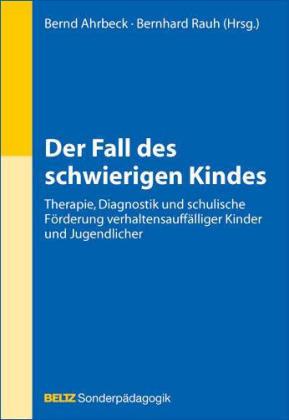 Der Fall des schwierigen Kindes