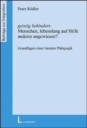 Geistig behindert: Menschen lebenslang auf Hilfe anderer angewiesen?