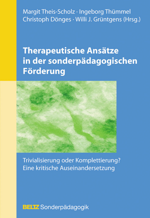Therapeutische Ans&auml;tze in der sonderp&auml;dagogischen F&ouml;rderung - 