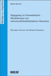 Begegnung im Niemandsland - Musiktherapie mit schwermehrfachbehinderten Menschen