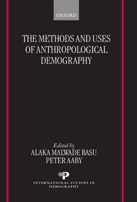 The Methods and Uses of Anthropological Demography - 