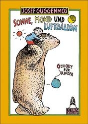Sonne, Mond und Luftballon - Josef Guggenmos