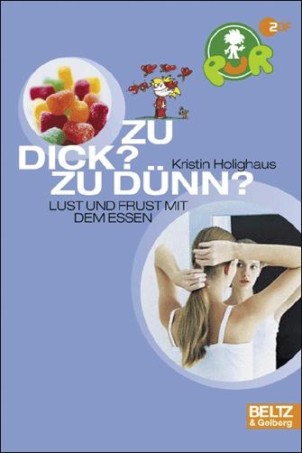 PuR - Zu dick? Zu d&uuml;nn? - Kristin Holighaus