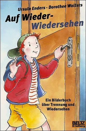 Auf Wieder-Wiedersehen - Ursula Enders, Inge Sodermanns, Dorothee Wolters