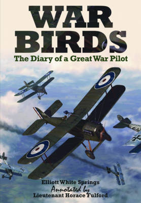 War Birds -  Elliott White Springs