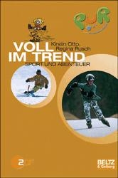 Pur - Biken, Skaten, Boarden - Regina Rusch, Kirstin Otto