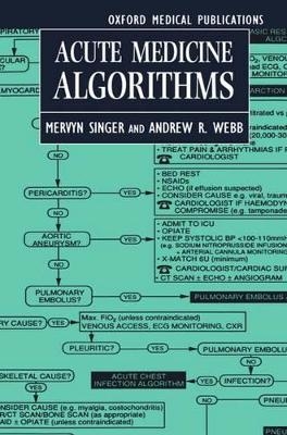 Acute Medicine Algorithms -  Singer,  Webb