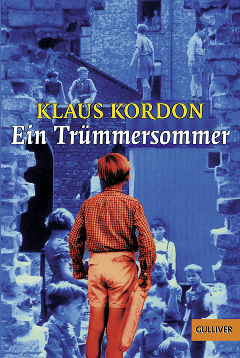 Ein Tr&uuml;mmersommer - Klaus Kordon