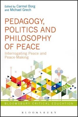 Pedagogy, Politics and Philosophy of Peace