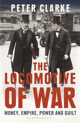 Locomotive of War -  Peter Clarke