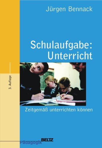Schulaufgabe: Unterricht - J&uuml;rgen Bennack