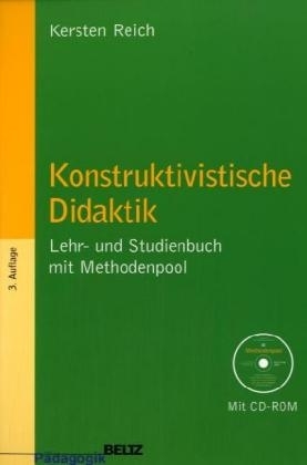 Konstruktivistische Didaktik - Kersten Reich