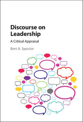 Discourse on Leadership -  Bert A. Spector