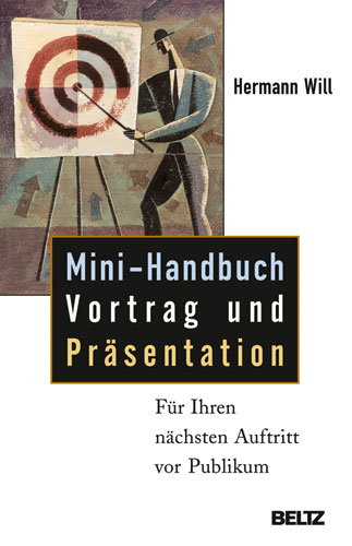 Mini-Handbuch Vortrag und Pr&auml;sentation - Hermann Will