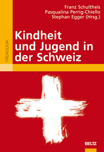 Kindheit und Jugend in der Schweiz - 