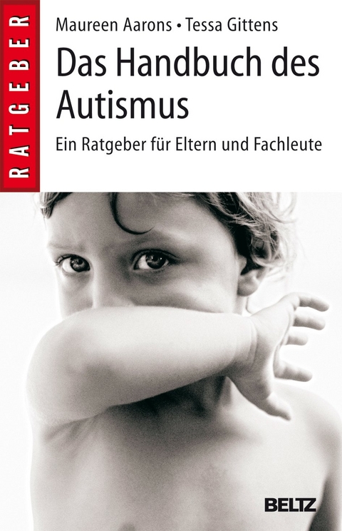 Das Handbuch des Autismus - Maureen Aarons, Tessa Gittens