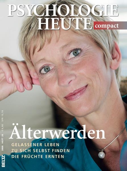 &Auml;lterwerden: Lebenskunst f&uuml;r Fortgeschrittene