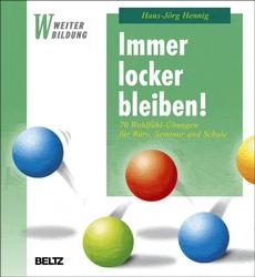 Immer locker bleiben! - Hans J Hennig