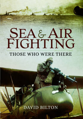 Sea & Air Fighting -  David Bilton