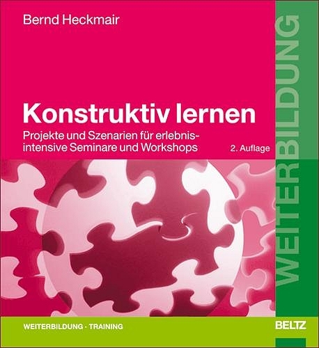 Konstruktiv lernen - Bernd Heckmair