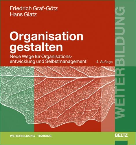 Organisation gestalten - Friedrich Graf-G&ouml;tz, Hans Glatz