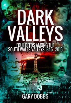 Dark Valleys -  Gary Dobbs