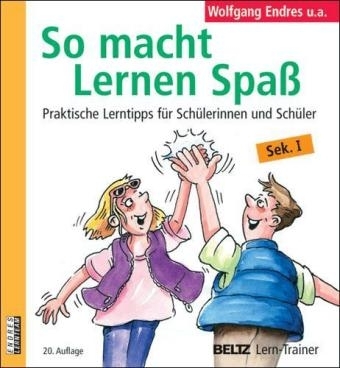 So macht Lernen Spa&szlig; - Wolfgang Endres