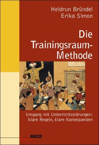 Die Trainingsraum-Methode - Heidrun Br&uuml;ndel, Erika Simon