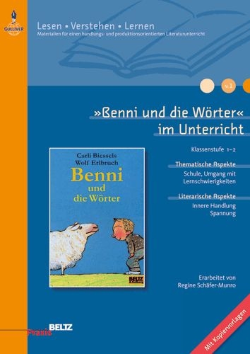 'Benni und die W&ouml;rter' im Unterricht - Regine Sch&auml;fer-Munro