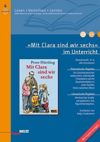 »Mit Clara sind wir sechs« im Unterricht