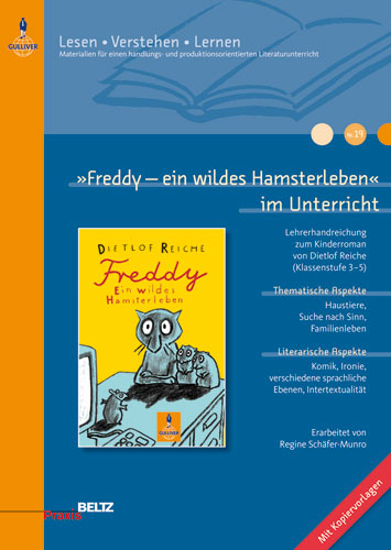 &raquo;Freddy - Ein wildes Hamsterleben&laquo; im Unterricht - Regine Sch&auml;fer-Munro