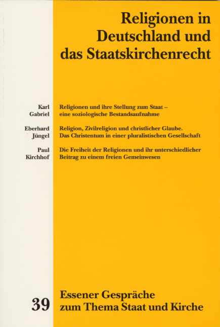 Essener Gespr&auml;che zum Thema Staat und Kirche / Religionen in Deutschland und das Staatskirchenrecht - 
