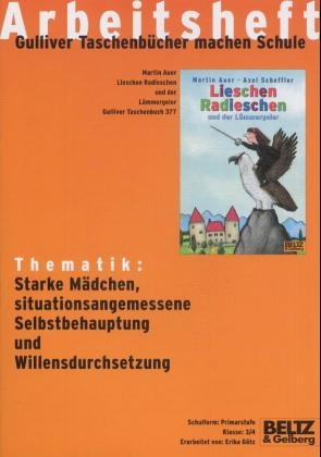 Lieschen Radieschen und der L&auml;mmergeier - Arbeitsheft - Erika G&ouml;tz