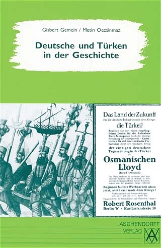 Deutsche und T&uuml;rken in der Geschichte - Gisbert Gemein, Metin Oezsinmaz