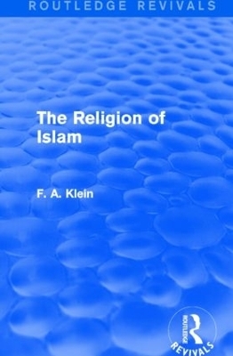 The Religion of Islam - F. A. Klein