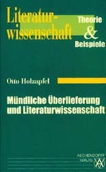 Mündliche Überlieferung und Literaturwissenschaft