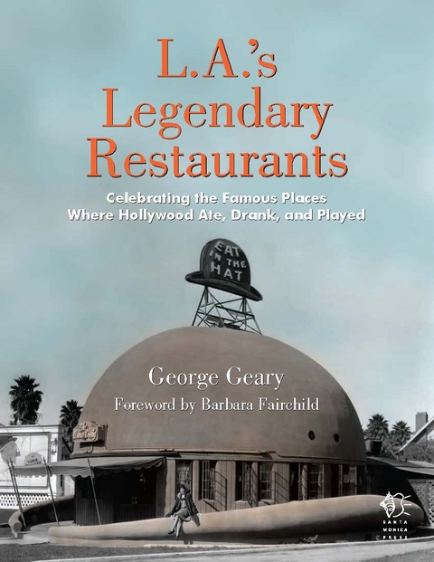 L.A.'s Legendary Restaurants - George Geary