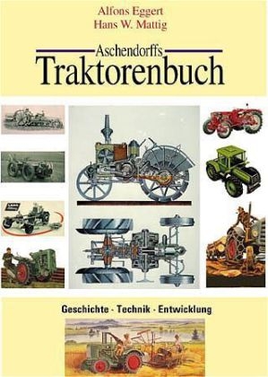 Aschendorffs Traktorenbuch - Alfons Eggert, Hans W Mattig