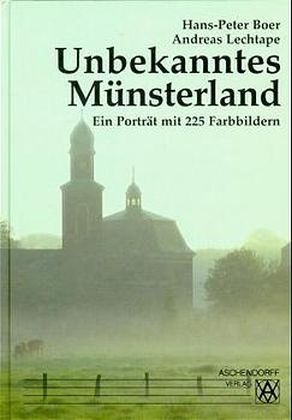 Unbekanntes M&uuml;nsterland - Hans P Boer